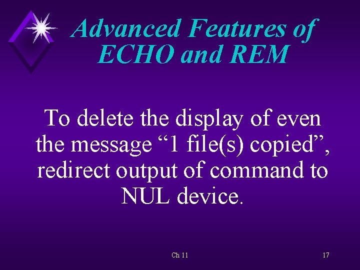 Advanced Features of ECHO and REM To delete the display of even the message