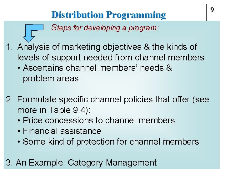 Distribution Programming Steps for developing a program: 1. Analysis of marketing objectives & the