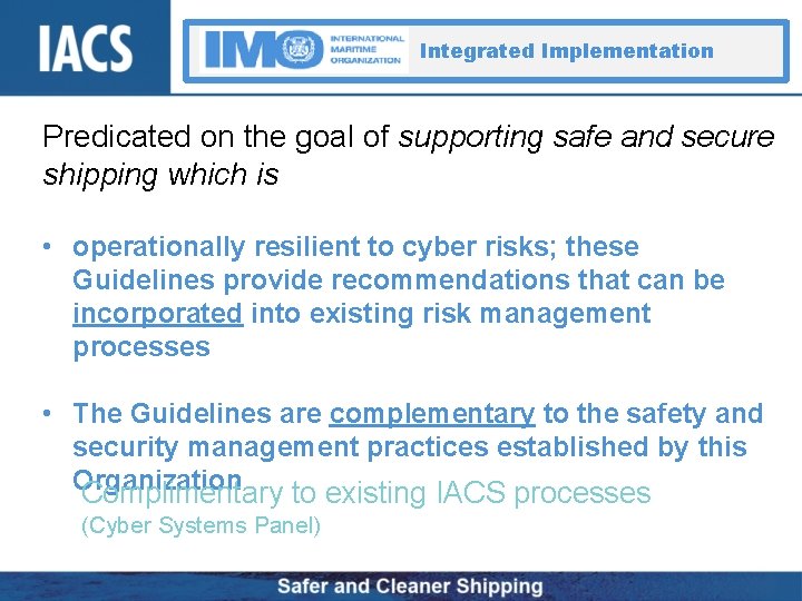 Integrated Implementation Predicated on the goal of supporting safe and secure shipping which is