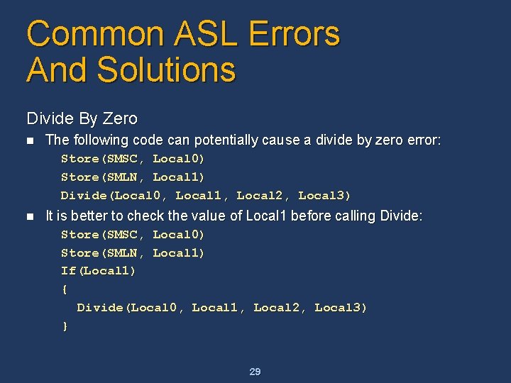 Common ASL Errors And Solutions Divide By Zero n The following code can potentially