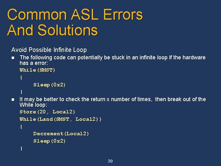 Common ASL Errors And Solutions Avoid Possible Infinite Loop n n The following code Common ASL Errors And Solutions Avoid Possible Infinite Loop n n The following code