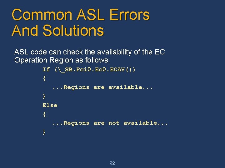 Common ASL Errors And Solutions ASL code can check the availability of the EC Common ASL Errors And Solutions ASL code can check the availability of the EC