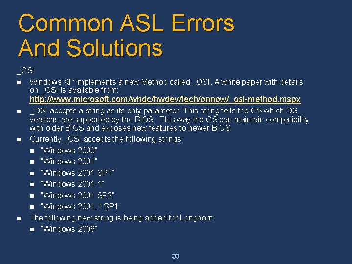 Common ASL Errors And Solutions _OSI n Windows XP implements a new Method called