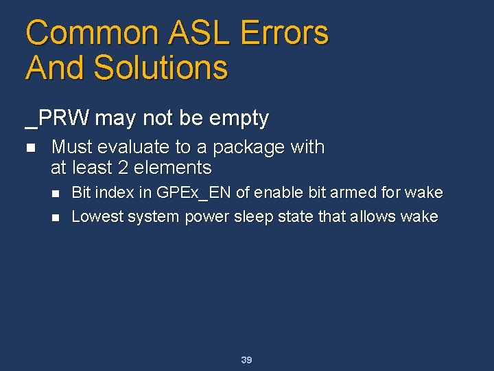 Common ASL Errors And Solutions _PRW may not be empty n Must evaluate to