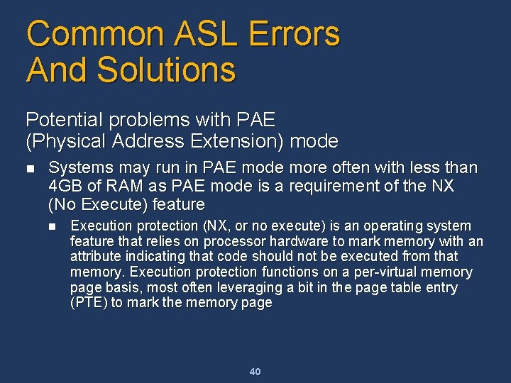 Common ASL Errors And Solutions Potential problems with PAE (Physical Address Extension) mode n