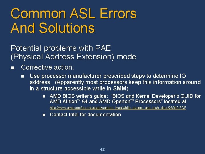 Common ASL Errors And Solutions Potential problems with PAE (Physical Address Extension) mode n Common ASL Errors And Solutions Potential problems with PAE (Physical Address Extension) mode n