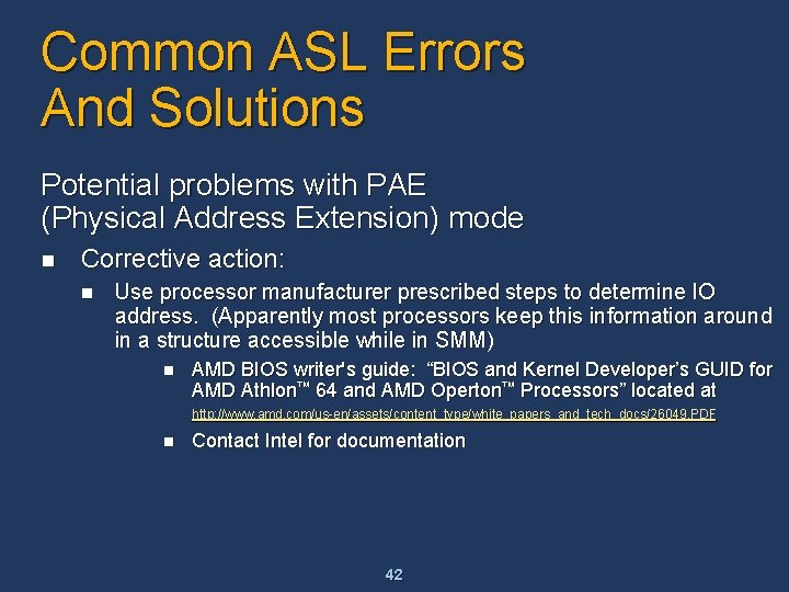 Common ASL Errors And Solutions Potential problems with PAE (Physical Address Extension) mode n