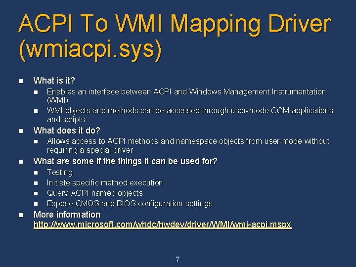 ACPI To WMI Mapping Driver (wmiacpi. sys) n What is it? n n n