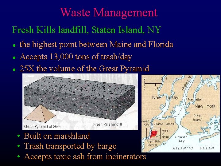 Waste Management Fresh Kills landfill, Staten Island, NY l l l the highest point