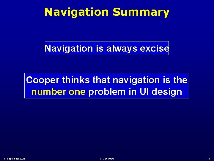 Navigation Summary Navigation is always excise Cooper thinks that navigation is the number one