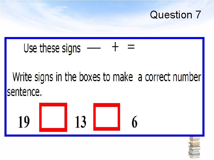 Question 7 