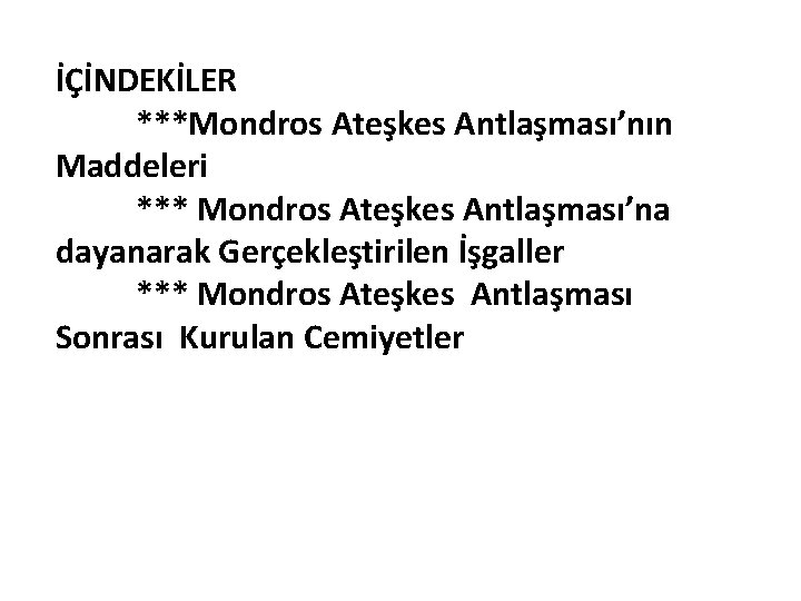 ndekler mondros atekes antlamasnn maddeleri mondros atekes antlamasna