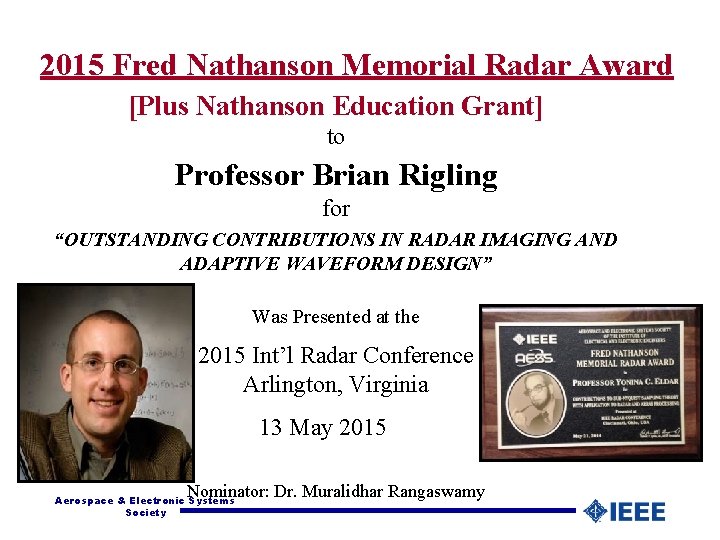 2015 Fred Nathanson Memorial Radar Award [Plus Nathanson Education Grant] to Professor Brian Rigling