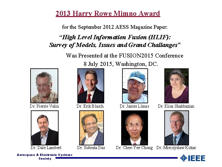 2013 Harry Rowe Mimno Award for the September 2012 AESS Magazine Paper: “High Level