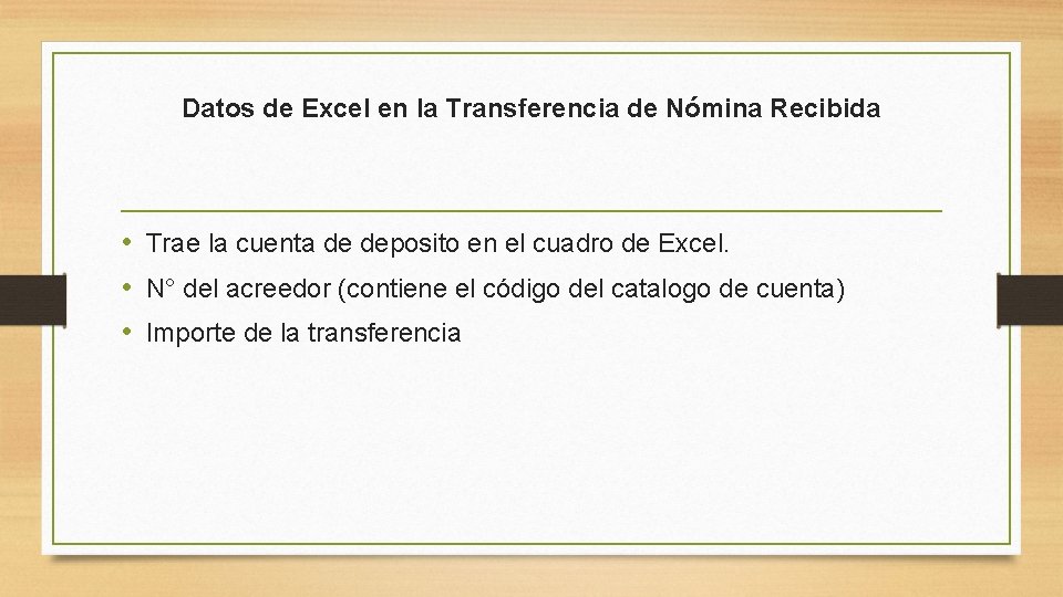 Datos de Excel en la Transferencia de Nómina Recibida • Trae la cuenta de