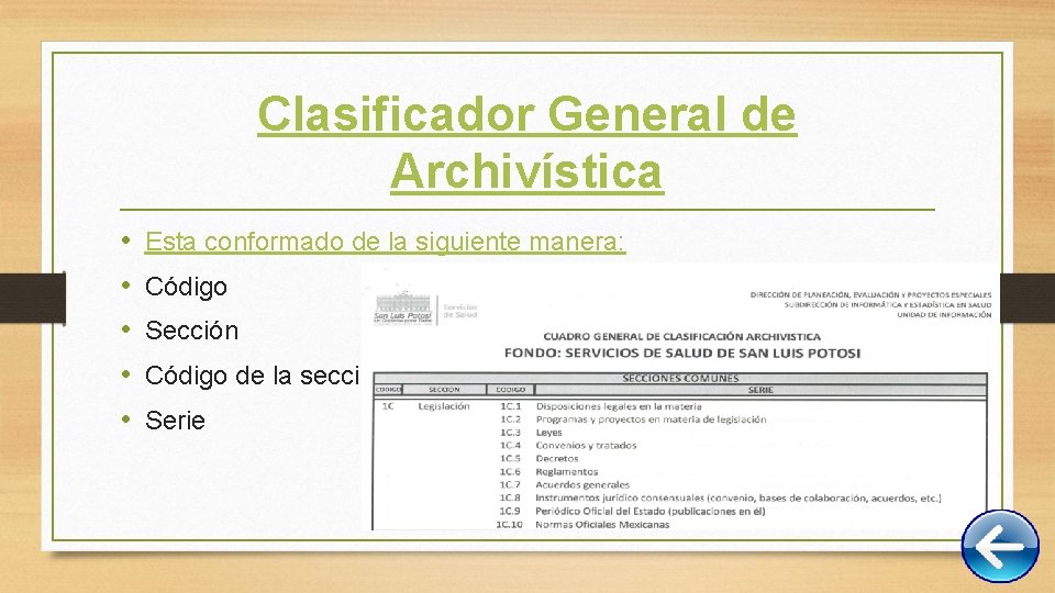 Clasificador General de Archivística • • • Esta conformado de la siguiente manera: Código