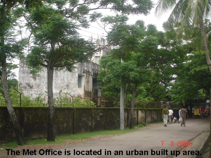 The Met Office is located in an urban built up area. 