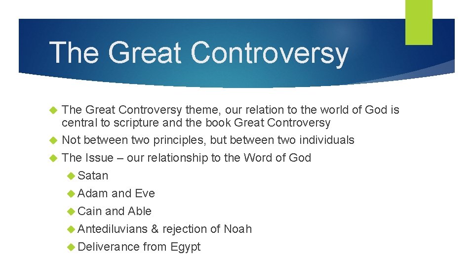 The Great Controversy theme, our relation to the world of God is central to