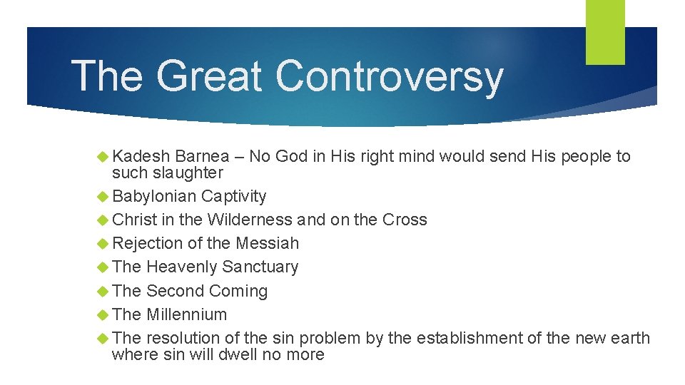 The Great Controversy Kadesh Barnea – No God in His right mind would send