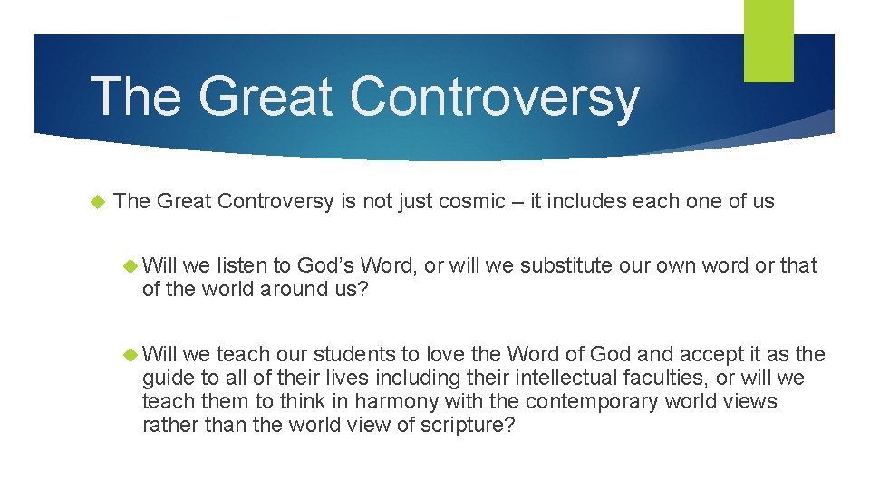 The Great Controversy is not just cosmic – it includes each one of us