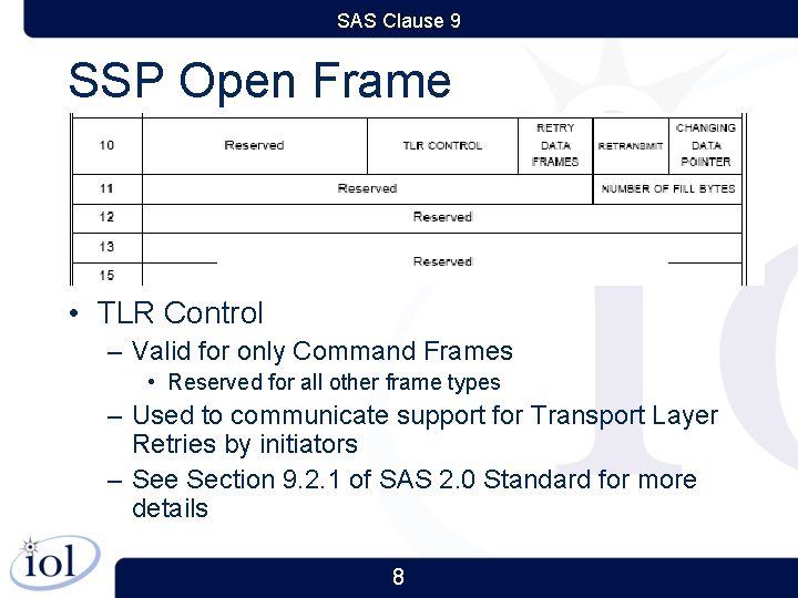 SAS Clause 9 SSP Open Frame • TLR Control – Valid for only Command