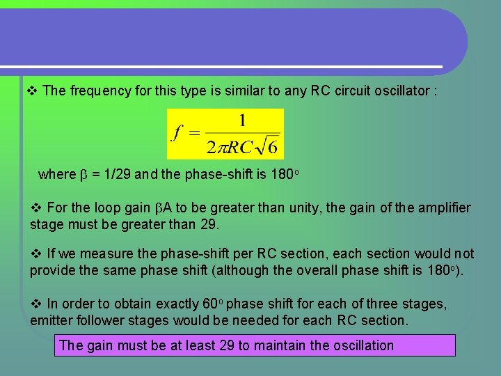 v The frequency for this type is similar to any RC circuit oscillator : v The frequency for this type is similar to any RC circuit oscillator :