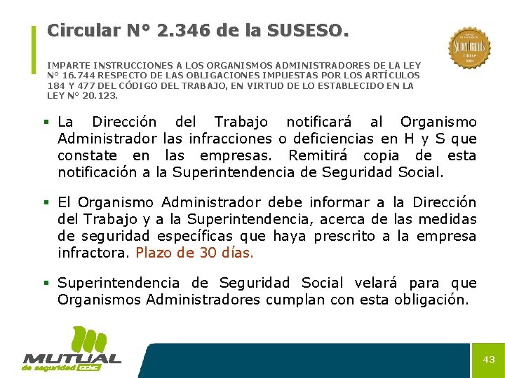 Circular N° 2. 346 de la SUSESO. IMPARTE INSTRUCCIONES A LOS ORGANISMOS ADMINISTRADORES DE