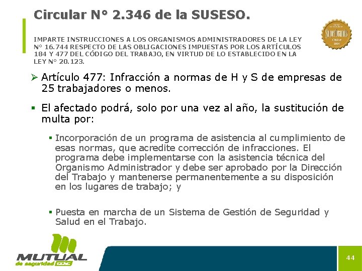 Circular N° 2. 346 de la SUSESO. IMPARTE INSTRUCCIONES A LOS ORGANISMOS ADMINISTRADORES DE