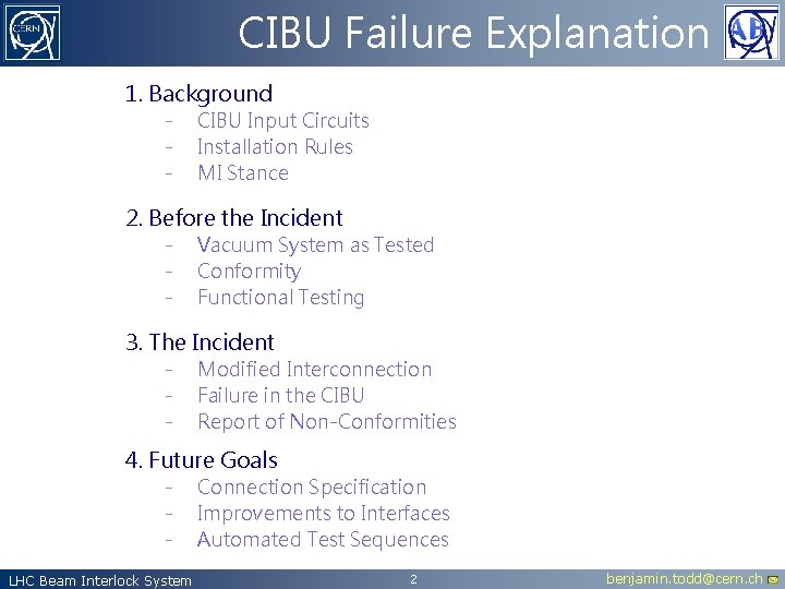 CIBU Failure Explanation 1. Background - CIBU Input Circuits Installation Rules MI Stance 2.