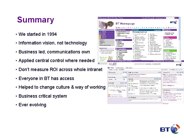 Summary • We started in 1994 • Information vision, not technology • Business led,