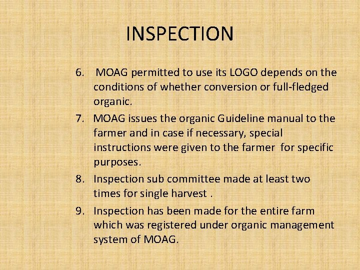 INSPECTION 6. MOAG permitted to use its LOGO depends on the conditions of whether