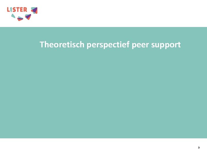 Theoretisch perspectief peer support 3 
