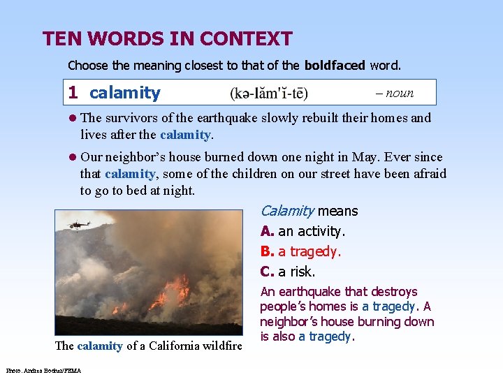 TEN WORDS IN CONTEXT Choose the meaning closest to that of the boldfaced word.