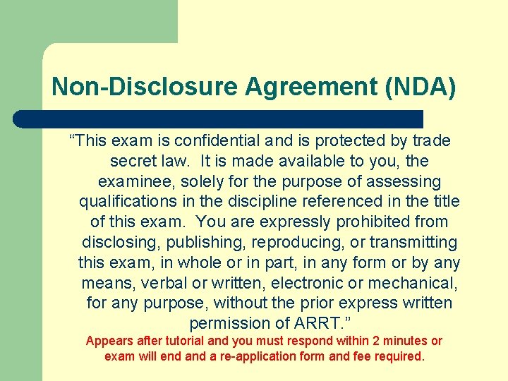 Non-Disclosure Agreement (NDA) “This exam is confidential and is protected by trade secret law.