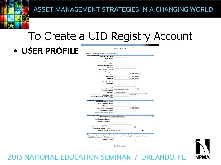 To Create a UID Registry Account • USER PROFILE 