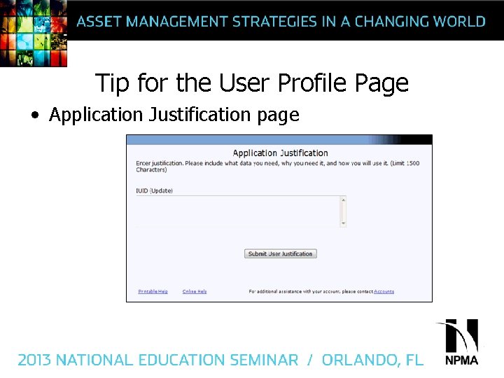 Tip for the User Profile Page • Application Justification page 
