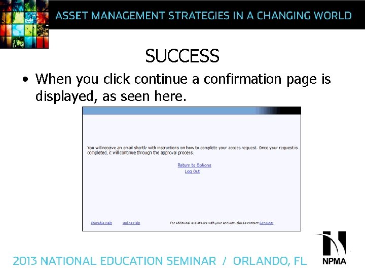 SUCCESS • When you click continue a confirmation page is displayed, as seen here.