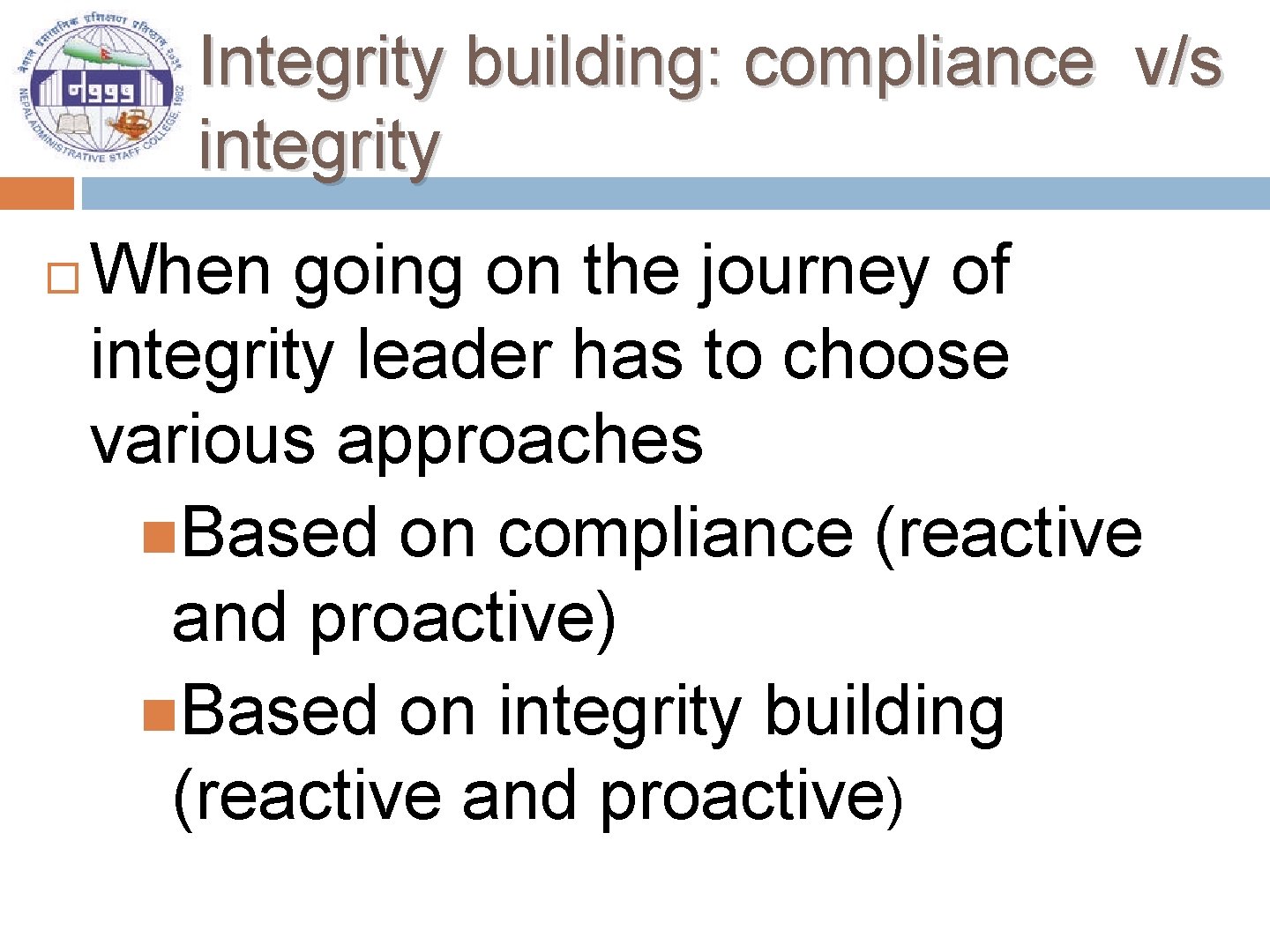Integrity building: compliance v/s integrity When going on the journey of integrity leader has