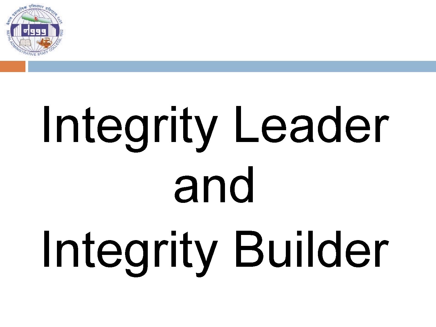 Integrity Leader and Integrity Builder 