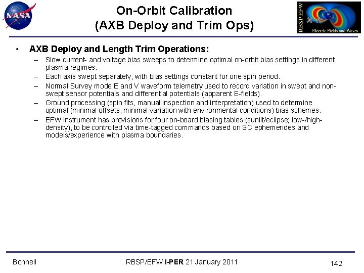 On-Orbit Calibration (AXB Deploy and Trim Ops) • AXB Deploy and Length Trim Operations: