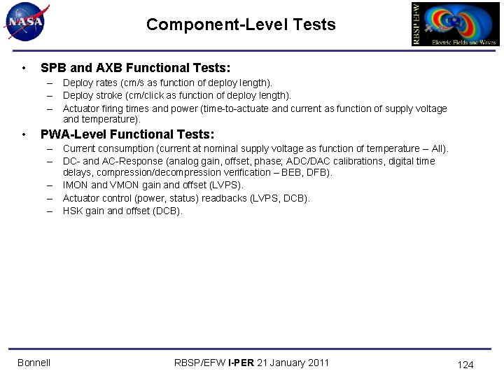 Component-Level Tests • SPB and AXB Functional Tests: – Deploy rates (cm/s as function