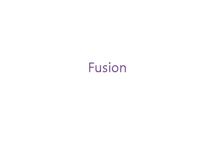 Fusion Fusion