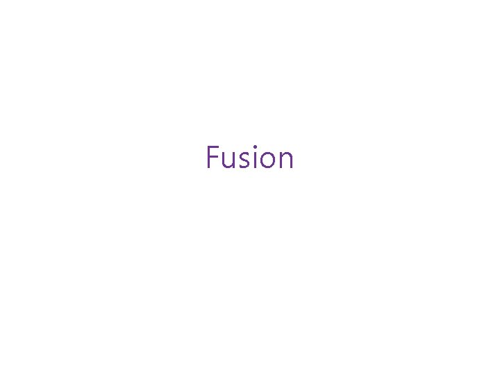 Fusion 