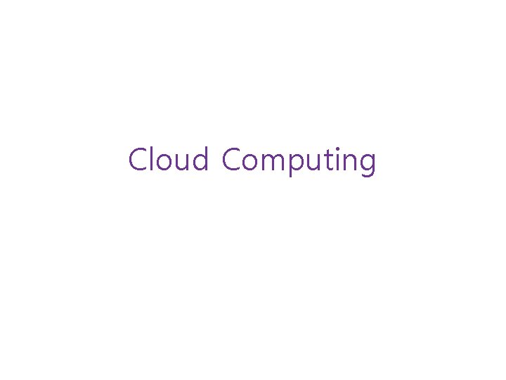 Cloud Computing 