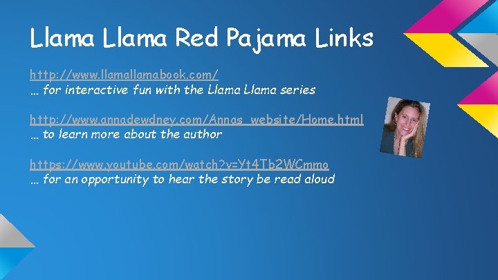 Llama Red Pajama Links http: //www. llamabook. com/ … for interactive fun with the