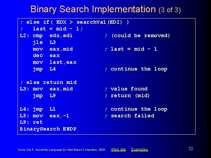 Binary Search Implementation (3 of 3) ; else if( EDX > search. Val(EDI) )