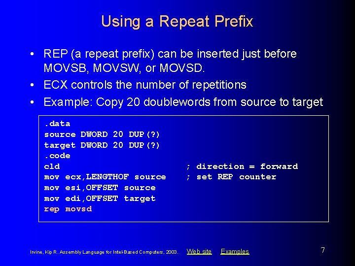 Using a Repeat Prefix • REP (a repeat prefix) can be inserted just before
