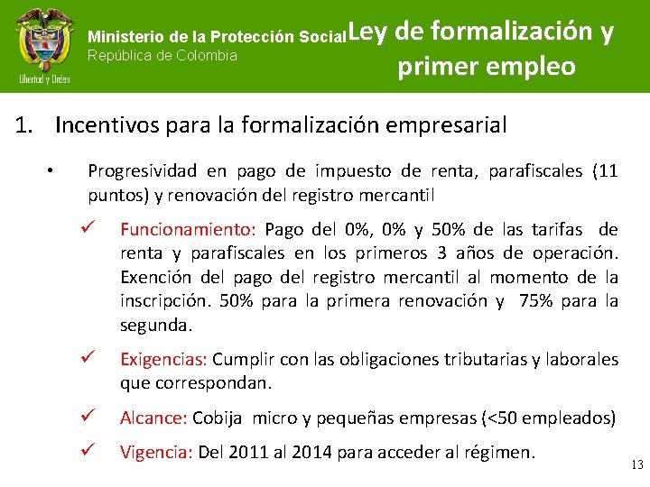 Ministerio de la Protección Social República de Colombia Ley de formalización y primer empleo