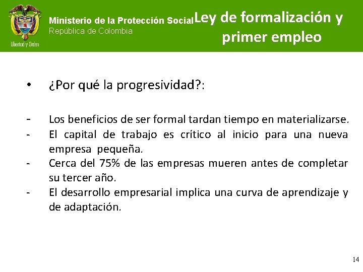 Ministerio de la Protección Social República de Colombia Ley de formalización y primer empleo