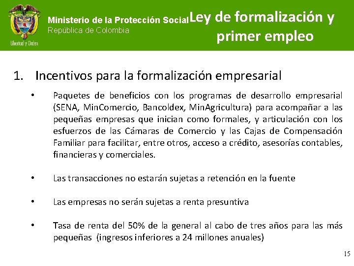 Ministerio de la Protección Social República de Colombia Ley de formalización y primer empleo